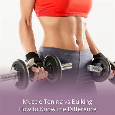 Muscle Toning vs Bulking: How to Know the Difference - Rachael Attard