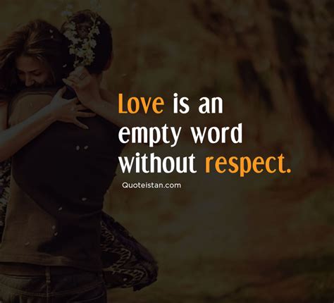 Respect Quotes Love - Rucha Quotes