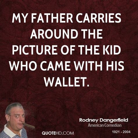 Rodney Dangerfield Quotes. QuotesGram