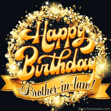 The words 'Happy Birthday Brother-in-law!' in gold lettering with a ...