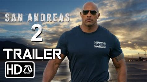 San Andreas 2 Trailer #3 (HD) Dwayne Johnson, Carla Gugino, Alexandra Daddario | Fan Made - YouTube