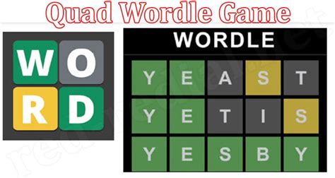 Quad Wordle Game {Mar 2022} Discover Playing Strategy!