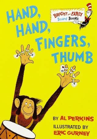 Hand, Hand, Fingers, Thumb (Bright & Early Board Books) by Al Perkins | Goodreads