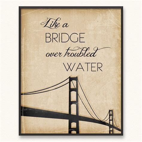 8x10 Bridge Over Troubled Water Art Print by PopRocksDesign