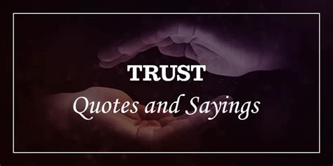 91 Eye-Opening Trust Quotes and Trust Issues Sayings - DP Sayings