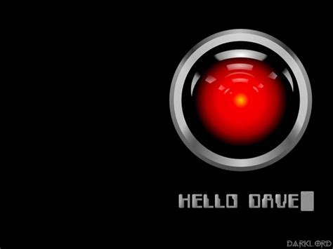 Famous hal 9000 quotes - jordrogue