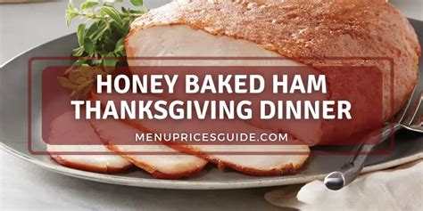 Honey Baked Ham Thanksgiving Dinner 2023