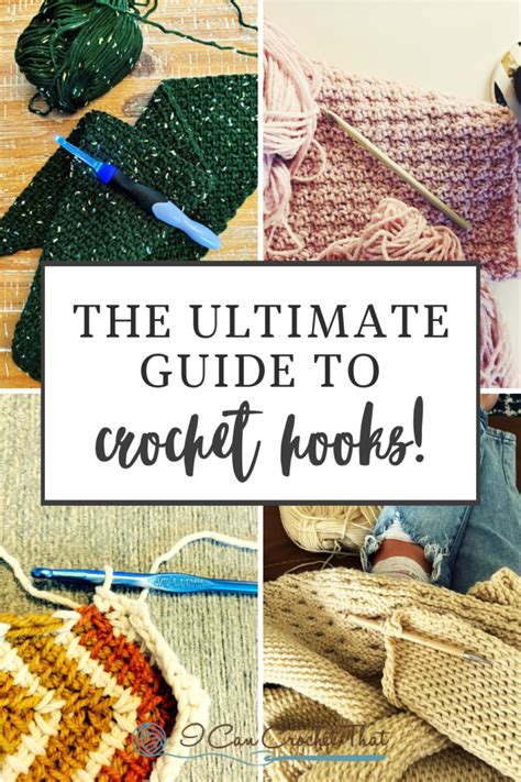 Your Ultimate Guide to the Different Types of Crochet Hooks - I Can Crochet That