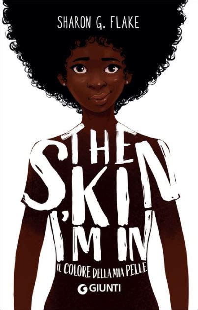 The Skin I'm In. Il colore della mia pelle by Sharon G. Flake | eBook | Barnes & Noble®