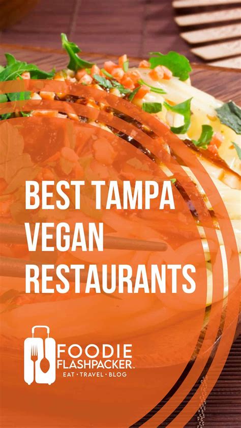 The 6 Best Tampa Vegan Restaurants | Tampa, FL