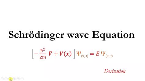 Schrodinger Equation Derivation