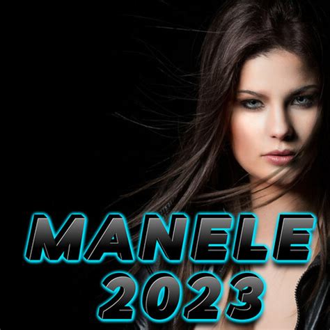 MANELE 2023 Songs Download: MANELE 2023 MP3 Romanian Songs Online Free ...