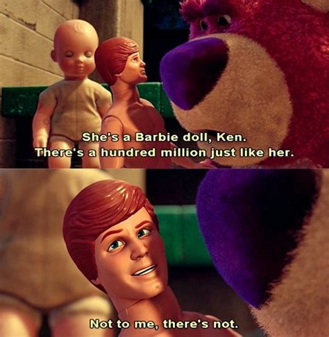 Ken Doll’s Barbie Is His One and Only In Pixar’s Toy Story 3 Picture Quote