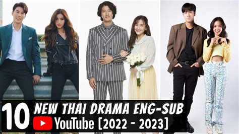 [Top 10] New Thai Drama Eng Sub on YouTube [2022 - 2023] So Far | Thai Drama - YouTube