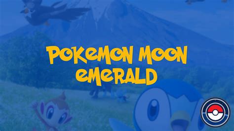 Pokemon Moon Emerald | PokeIndex