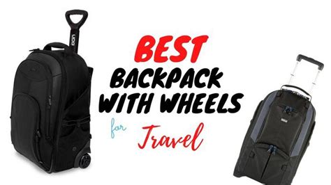 9 Best Backpacks With Wheels for Travel