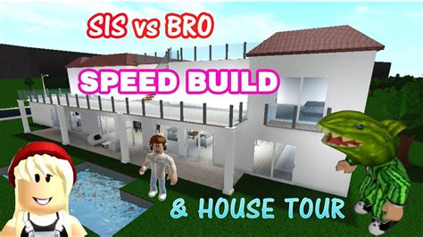 Sis Versus Bro Roblox Bloxburg