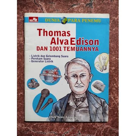 Jual Dunia Para Penemu - Thomas Alva Edison Dan 1001 Temuannya | Shopee Indonesia