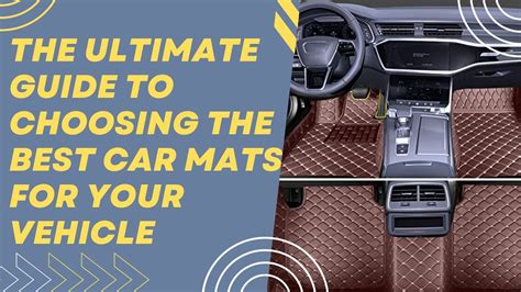 The Ultimate Guide to Choosing the Best Car Mats for Your Vehicle - Best Car Accessories Online ...