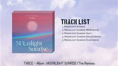 TWICE ALBUM MOONLIGHT SUNRISE THE REMIXES - YouTube