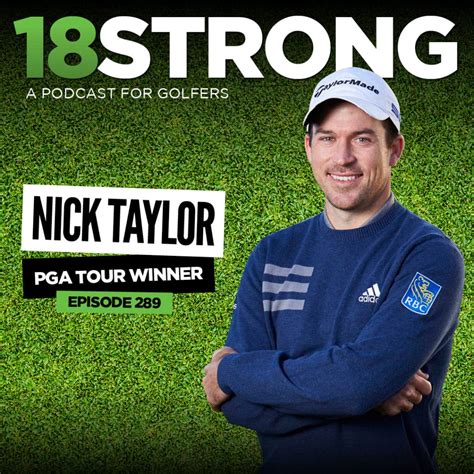 289: Nick Taylor (2x PGA Tour Winner) – 18STRONG