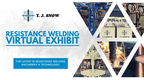 T. J. Snow Virtual Resistance Welding Exhibit - Overview Intro Video ...