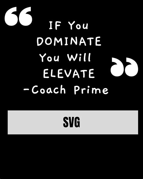 SVG Elevate, SVG Dominate, SVG Inspirational Quote, Coach Prime, Teamwork, Sports Quote - Etsy UK