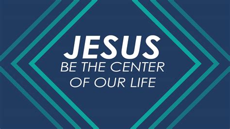 Jesus be the center eng | Church Media Drop