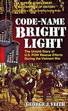 Code-Name Bright Light : The Untold Story of U. S. POW Rescue Efforts ...