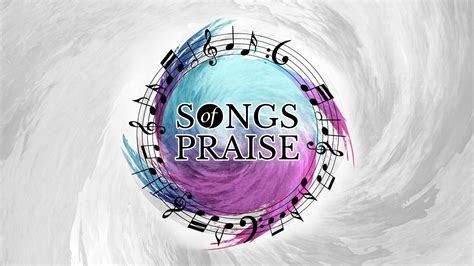 NEXT: Songs of Praise - Andover Baptist Church