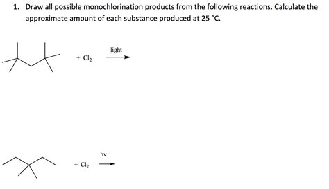 Solved 1. Draw all possible monochlorination products from | Chegg.com