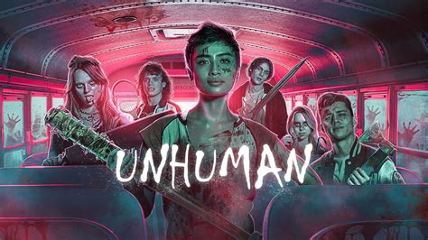 Watch Unhuman (2022) Full Movie Online - Plex