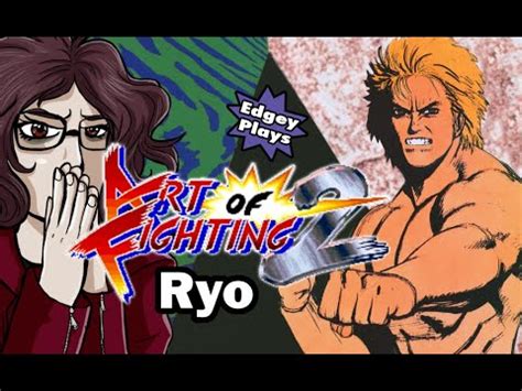 Edgey Plays Art of Fighting 2: Ryo - YouTube