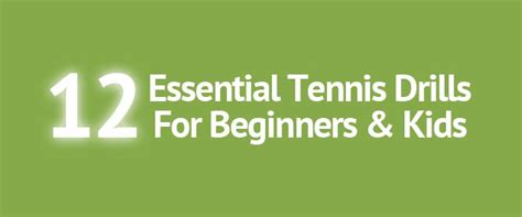 12 Essential Tennis Drills For Beginners & Kids of All Ages