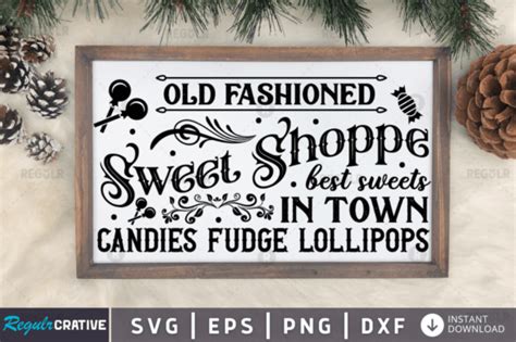 FREE Old Fashioned Sweet Shoppe Best Swe Graphic by Regulrcrative ...