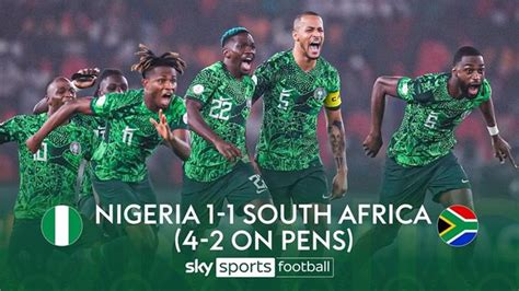 AFCON: Nigeria 1-1 South Africa (4-2 pens) - Stanley Nwabali saves ...