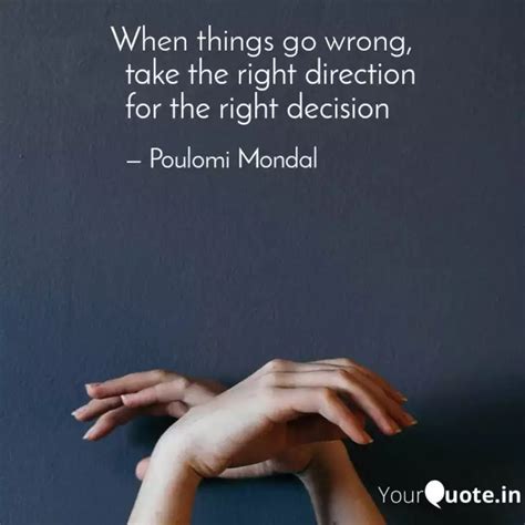 take the right direction ... | Quotes & Writings by Poulomi Mondal ...