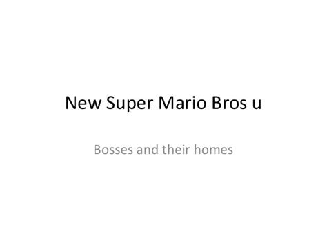 New super mario bros u bosses