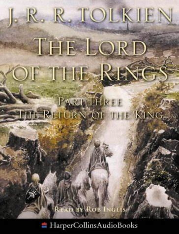 The Lord of the Rings - Part 3 The Return of The King written by J.R.R. Tolkien performed by Rob ...