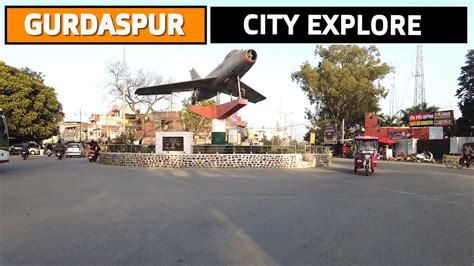 Gurdaspur City Explore | Gurdaspur District Punjab - YouTube