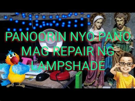 How to Repair Lamp Shade - YouTube