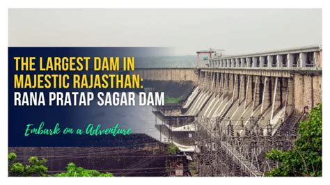 The Largest Dam in Majestic Rajasthan: Rana Pratap Sagar dam - Sabguru News Sports English