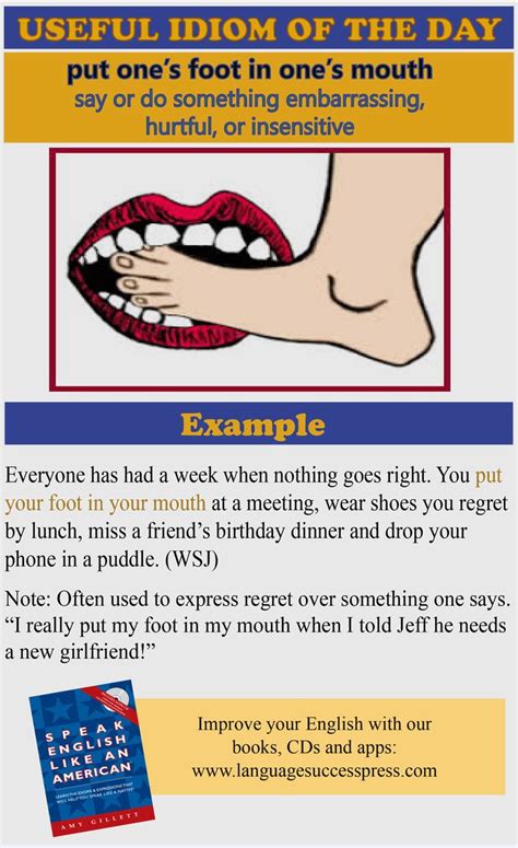 A very useful American English idiom - put one's foot in one's mouth. #ESL | English phrases ...