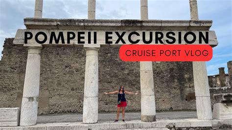 Naples Italy Cruise Port Pompeii Excursion - Carnival Pride Europe Cruise - YouTube