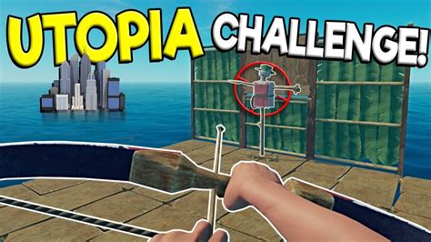 UTOPIA BOW & ARROW CHALLENGE & NEW CROWS NEST! - Raft Survival Multiplayer Gameplay - Raft Game ...