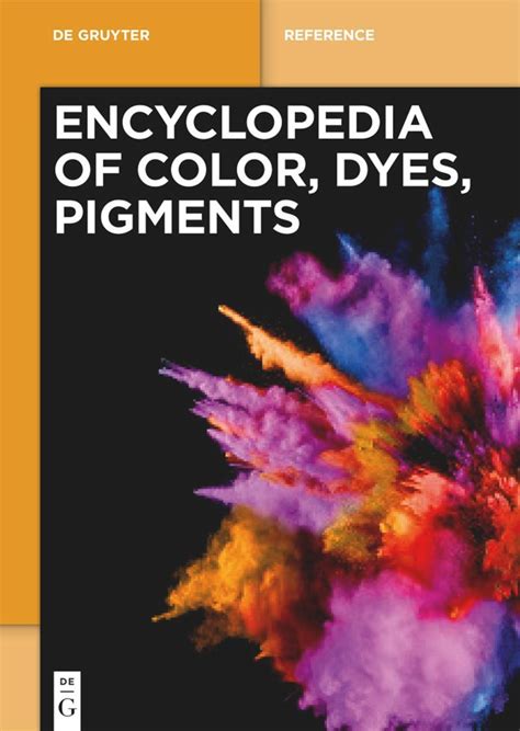 Encyclopedia of Color, Dyes, Pigments