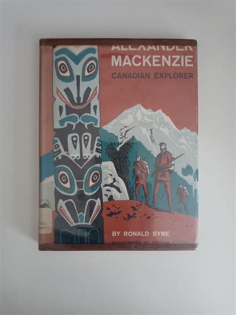 Alexander Mackenzie, Canadian explorer: Books - Amazon.ca