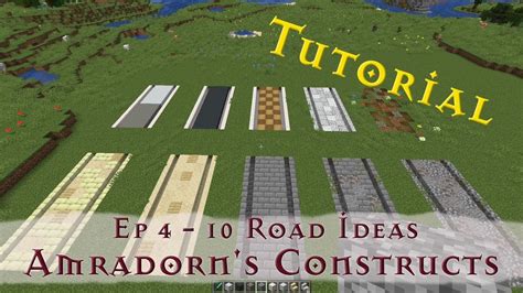 Amradorn's Constructs - Ep 04 - 10 Road Ideas - Minecraft Tutorial ...