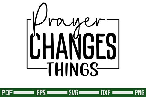 Prayer Changes Things Graphic by TeeKing124 · Creative Fabrica