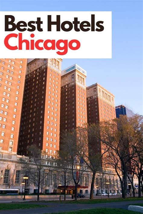 Best Hotels in Chicago - travel and eat